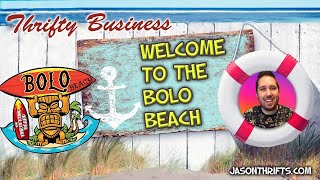 The Ultimate BOLO Thrifting List - Welcome To BOLO Beach Thrifty Business 10.17