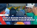 Harga Bahan Pokok Naik, Warga Rela Berdesakan demi Serbu Pasar Murah