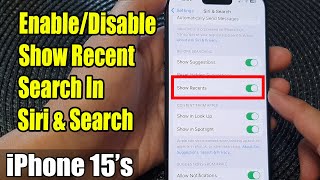 iPhone 15/15 Pro Max: How to Enable/Disable Show Recent Search In Siri \u0026 Search