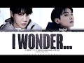 J-hope (제이홉) 'i Wonder...' [with Jung Kook Of Bts] Lyrics [color Coded Han_rom_eng] | Shadowbyyoongi
