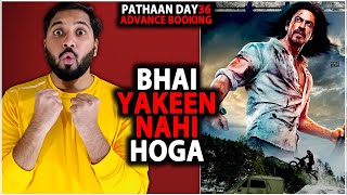 Pathaan Day 36 Advance Booking Collection | Pathaan Day 36 Box Office Collection India Worldwide