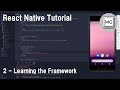 React Native Tutorial - Learning the Framework