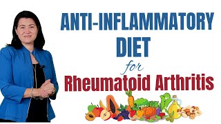 Best Antiinflammatory Diet for Rheumatoid Arthritis - A Rheumatologist Review