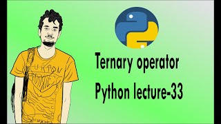 Python bangla tutorials -33 ( Ternary operator)