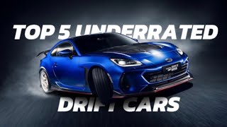 Top 5 Underrated Drift Cars