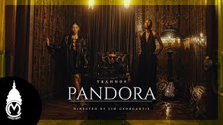 TRANNOS - Pandora (Official Music Video)