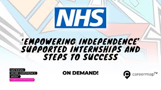 NHS: Supported Internships and Steps to Success | National Work Experience Week 2023