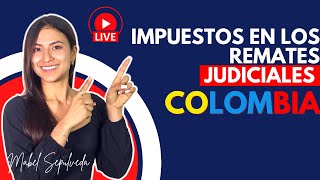 IMPUESTOS EN LOS REMATES JUDICIALES