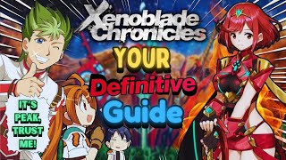 Your DEFINITIVE Guide to Starting Xenoblade Chronicles in 2024 \u0026 Beyond!