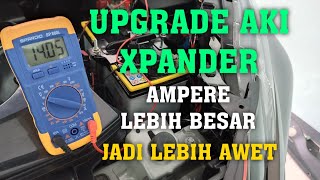 UPGRADE AKI XPANDER AMPERE LEBIH BESAR