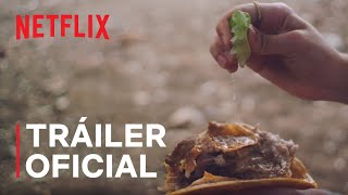 Las crónicas del taco Temporada 2 | Tráiler oficial | Netflix