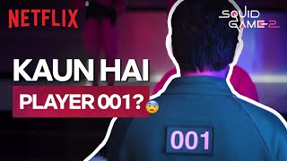 The Mysterious Player 001 Who DECIDES the Game’s Fate 😳 | Squid Game: Season 2 | Netflix India