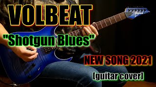 VOLBEAT - Shotgun Blues | NEW SONG 2021 | guitar cover