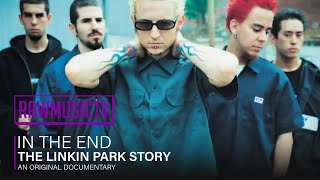 In The End - The Linkin Park Story ┃ Documentary