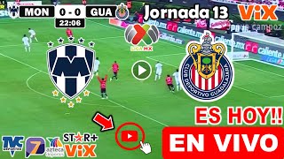 Monterrey vs. Chivas en vivo, donde ver, a que hora juega Monterrey vs. Guadalajara Liga Mx 2024 hoy
