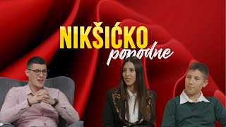 NIKŠIĆKO POPODNE: Maksim i Damjan Vojvodić - guslari, Maša Vojvodić - etno pjevačica 06.02.2025.