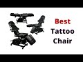 Top 5 best tattoo chair