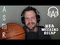 ASMR NBA Weekend Recap Relaxing Ear to Ear Whisper Ramble, Tapping, Hand Sounds | ASMR Basketball