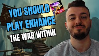 WHY YOU SHOULD PLAY ENHANCEMENT SHAMAN IN THE WAR WITHIN