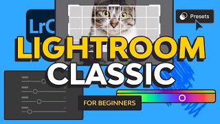 Lightroom Classic Tutorial for Beginners | FREE COURSE