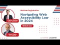 Navigating Web Accessibility Law in 2024