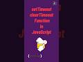 setTimeout and clearTimeout function in javascript | #javascript tutorial in 1 minutes #coding