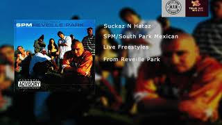 SPM/South Park Mexican - Suckas N Hataz