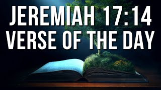 Jeremiah 17:14 Spiritual Thought | Bible Verse With Explanation | Jeremiah 17:14 Explanation