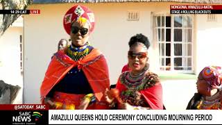 AmaZulu Queens hold ceremony to conclude the mourning period at KwaKhethomthandayo Royal Palace