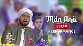 Muhammad Hadi Assegaf ft Habib Syech Man Ana Live Performance