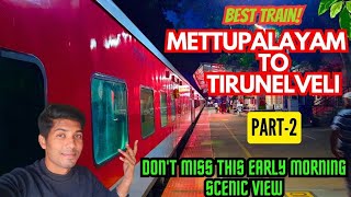 Mettupalayam To Tirunelveli Train Via Tenkasi vlog | Mettupalayam tirunelveli Special Express Vlog