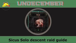 Sicus Solo descent raid guide -A dummies guide (from a dummy)