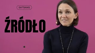 Czym jest Źródło? Satsang