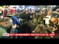 demonstrators and authorities clash in tel aviv protests