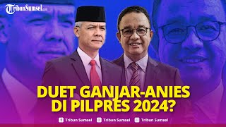 🔴Mencuat Isu Duet Ganjar-Anies di Pilpres 2024, Demokrat Mencak-mencak, Ini Sosok Pencetusnya?