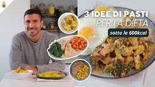 3 PASTI BILANCIATI SOTTO LE 600 KCAL | Facili e perfetti per la dieta! 🥗🔥