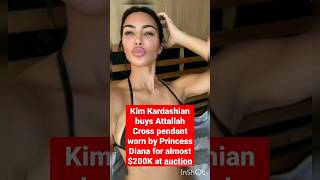 Kim Kardashian buys Attallah Cross pendant worn by Princess Diana for almost $200K #shorts