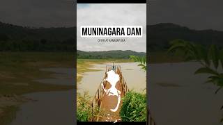 ⚡️⚡️OFFBEAT KANAKAPURA - MUNINAGARA DAM #shorts  #kanakapura  #offbeat