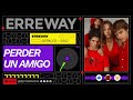 erreway señales 11 perder un amigo