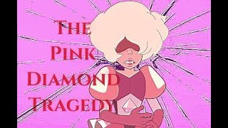 Steven Universe: Theory The Pink Diamond Tragedy