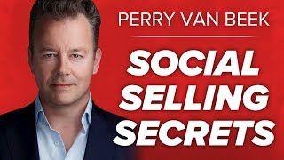 Perry Van Beek: Social Selling Secrets For Dummies