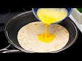 Just Pour the Egg on the Tortilla and the Result will be Amazing❗❗ Top 🔝 3 Simple Recipes!