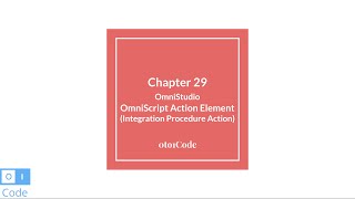 OmniStudio: OmniScript - Integration Procedure Action #29 | 0to1Code