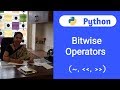 Python Tutorial For Beginners - 12 | Bitwise Operators - 2( Complement, Left Shift, Right Shift)