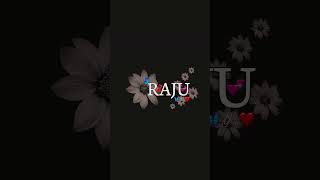 Raju name status ☺️ #viral #love #shortvideos