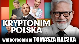 KRYPTONIM POLSKA,  reż. Piotr Kumik, prod. 2022 - wideorecenzja Tomasza Raczka