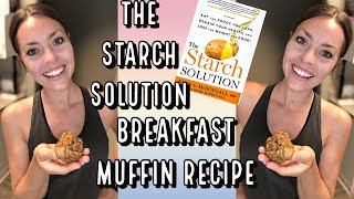 STARCH SOLUTION BREAKFAST MUFFIN RECIPE | Easy Healthy Sweet Potato Muffins - Oil Free Vegan
