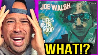 Rapper FIRST time REACTION to Joe Walsh - Life's Been Good !! WTF BRO!?!?
