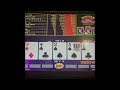 Playing DOUBLE SUPER TIMES PAY TRIPLE DOUBLE DOUBLE VIDEO POKER at Horsehoe in Vegas!!!