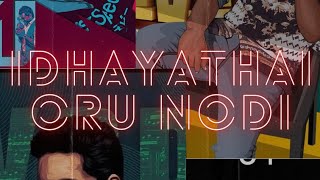 Idhayathai Oru Nodi Acoustic Cover @SonyMusicSouthOfficial @U1Records